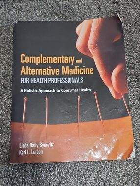 Complementary and Alternative Medicine Textbook - Linda Synovitz And Karl Larson